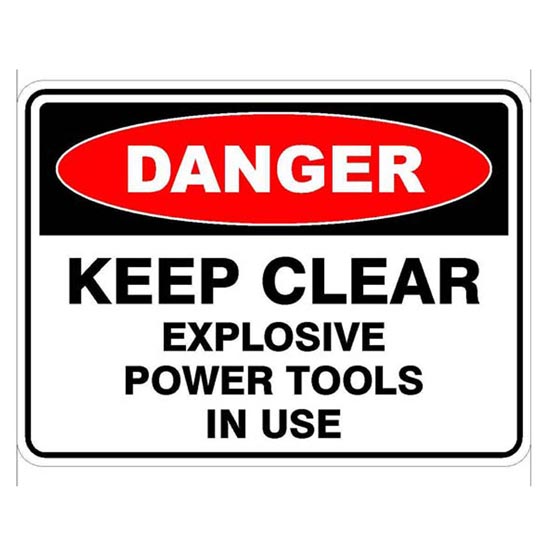 Site Sign Keep Clear Explosive Power Tools In Use Danger 600x450mm